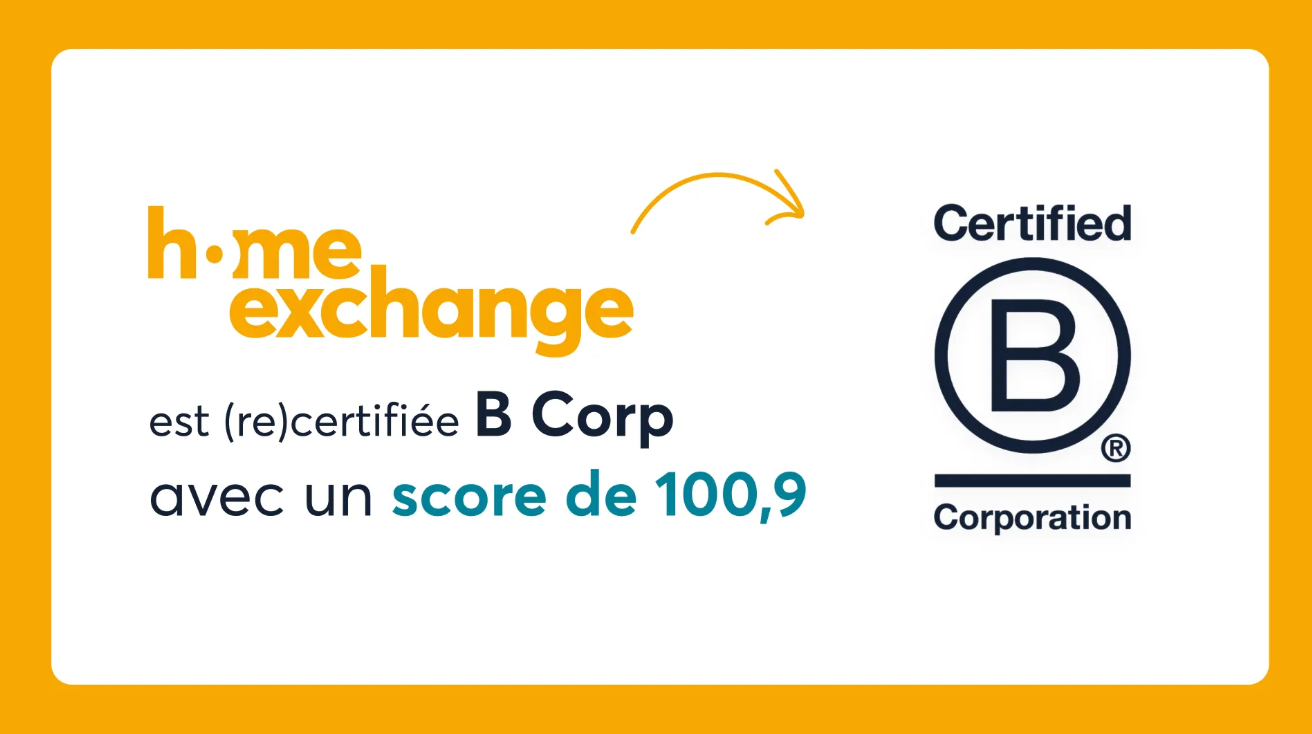 HomeExchange est (re)certifiée B Corp ! On vous raconte tout.